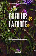 Cueillir la forêt